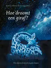 HOE DROOMT EEN GIRAF?