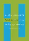 AUTOBIOGRAFIE TOT OP DE DAG VAN VANDAAG
