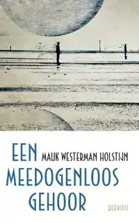 EEN MEEDOGENLOOS GEHOOR