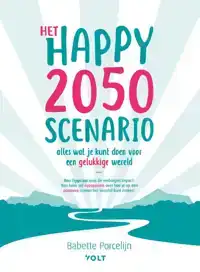 HET HAPPY 2050 SCENARIO