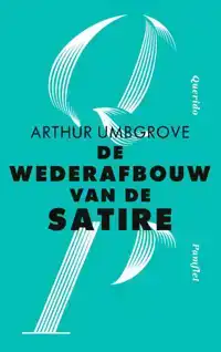 DE WEDERAFBOUW VAN DE SATIRE