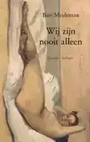 WIJ ZIJN NOOIT ALLEEN