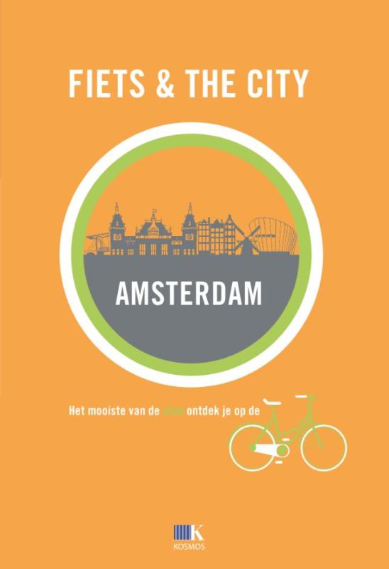 FIETS + THE CITY: AMSTERDAM