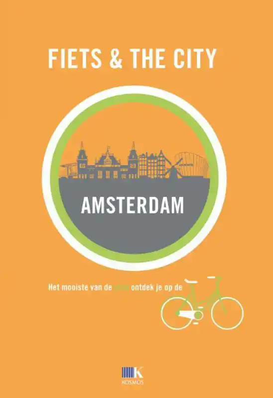 FIETS + THE CITY: AMSTERDAM