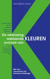 DE VERBAZINGWEKKENDE INVLOED VAN KLEUREN