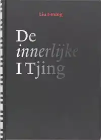 DE INNERLIJKE I TJING