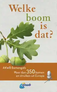 WELKE BOOM IS DAT? ANWB BOMENGIDS