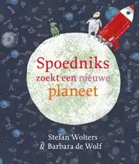 SPOEDNIKS ZOEKT EEN NIEUWE PLANEET