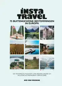 INSTA TRAVEL - 75 BUITENGEWONE BESTEMMINGEN IN EUROPA