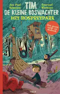 TIM DE KLEINE BOSWACHTER: HET BOSPRETPARK