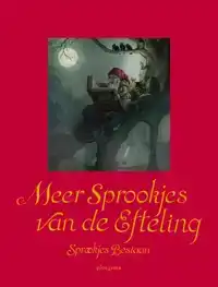 MEER SPROOKJES VAN DE EFTELING