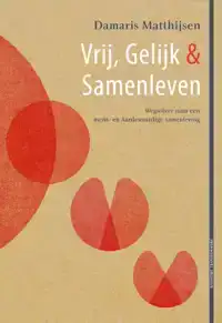 VRIJ, GELIJK & SAMENLEVEN