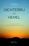 DICHTERBIJ DE HEMEL
