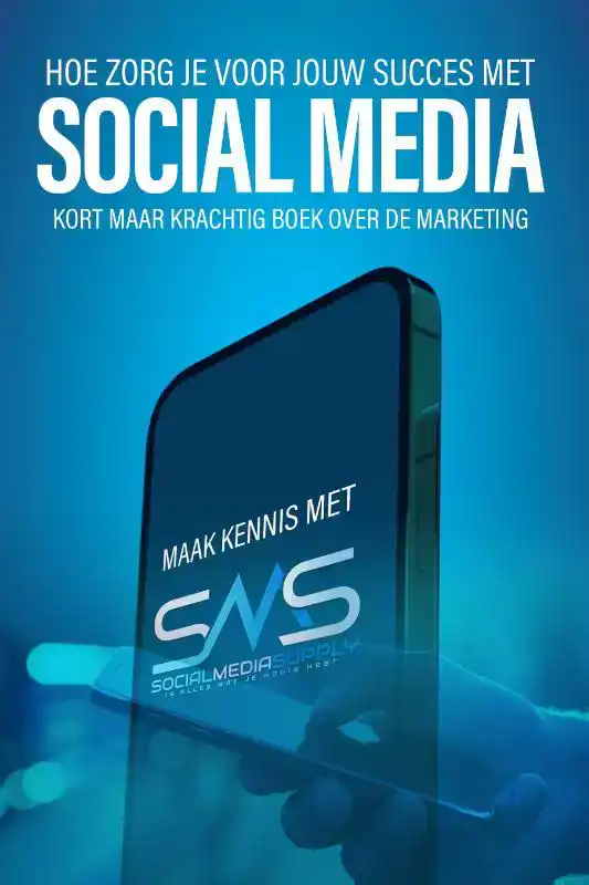 HOE ZORG JE VOOR JOUW SUCCES MET SOCIAL MEDIA?