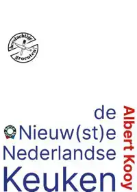 DE NIEUWSTE NEDERLANDSE KEUKEN