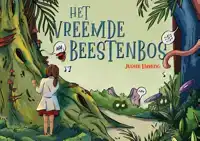 HET VREEMDE BEESTENBOS