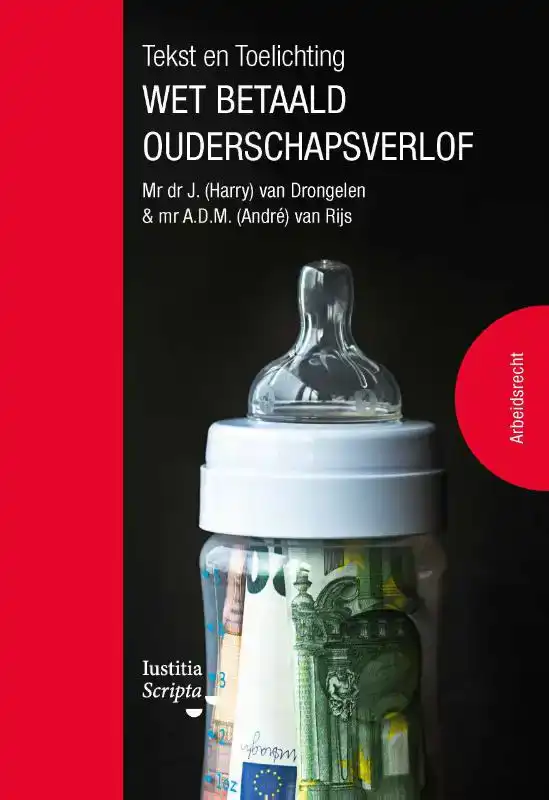 TEKST EN TOELICHTING WET BETAALD OUDERSCHAPSVERLOF