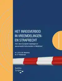 HET INREISVERBOD IN VREEMDELINGEN- EN STRAFRECHT