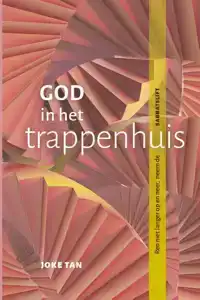 GOD IN HET TRAPPENHUIS