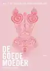 DE GOEDE MOEDER