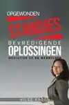 OPGEWONDEN STANDJES EN BEVREDIGENDE OPLOSSINGEN
