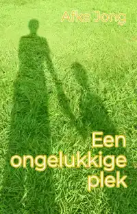 EEN ONGELUKKIGE PLEK