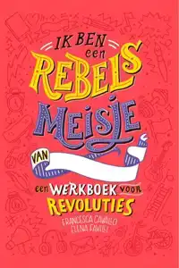 IK BEN EEN REBELS MEISJE