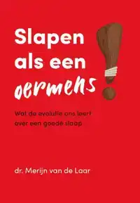 SLAPEN ALS EEN OERMENS