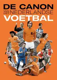 DE CANON VAN HET NEDERLANDSE VOETBAL