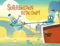 SUPERHELDEN IN DE DOP!