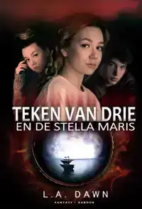 TEKEN VAN DRIE 3 - TEKEN VAN DRIE EN DE STELLA MARIS