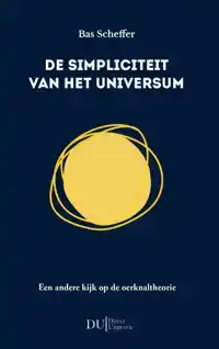 DE SIMPLICITEIT VAN HET UNIVERSUM