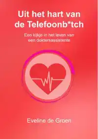 UIT HET HART VAN DE TELEFOONB*TCH