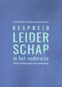 GESPREID LEIDERSCHAP IN HET ONDERWIJS