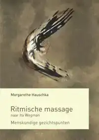 RITMISCHE MASSAGE NAAR ITA WEGMAN