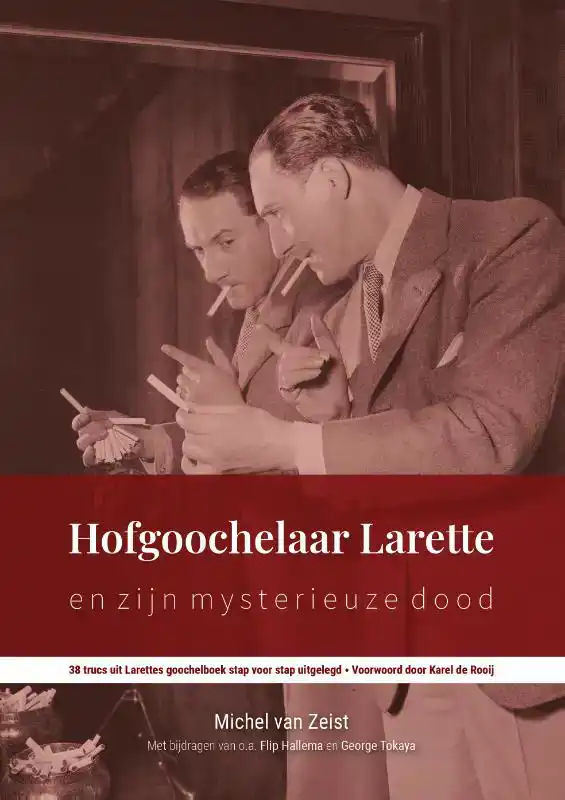 HOFGOOCHELAAR LARETTE EN ZIJN MYSTERIEUZE DOOD