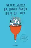 ER KOMT ALTIJD EEN EI UIT
