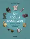 DIT GOOI IK NOOIT WEG