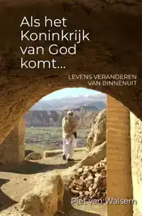 ALS HET KONINKRIJK VAN GOD KOMT