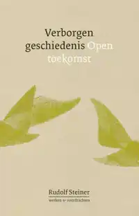 VERBORGEN GESCHIEDENIS, OPEN TOEKOMST