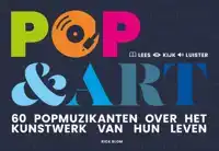 POP & ART, 60 POPMUZIKANTEN OVER HET KUNSTWERK VAN HUN LEVEN