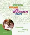 WETEN WAAR DE WOORDEN ZIJN
