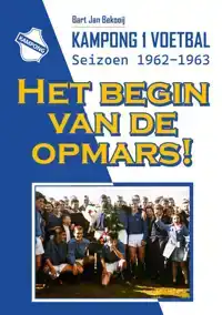 HET BEGIN VAN DE OPMARS!