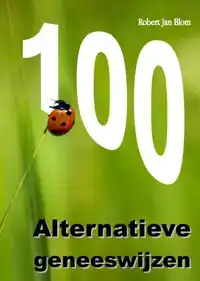 100 ALTERNATIEVE GENEESWIJZEN