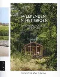 WEEKENDEN IN HET GROEN