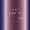HET BEELD VOORBIJ
