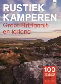 RUSTIEK KAMPEREN IN GROOT-BRITTANNIE EN IERLAND