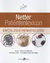 NETTER PATIENTENLEXICON HEMATOLOGIE/ONCOLOGIE