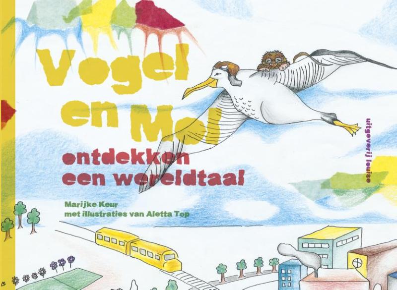 VOGEL EN MOL ONTDEKKEN EEN WERELDTAAL