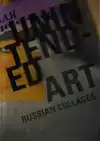 UNINTENDED ART